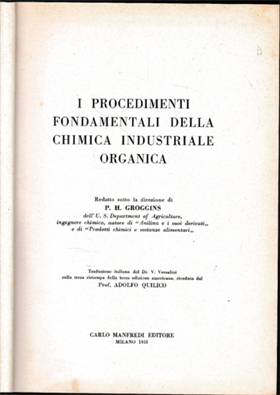 I procedimenti fondamentali della chimica industriale organica.